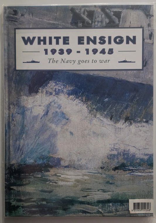 White Ensign 1939-1945 The Navy Goes to War Australia Post Stamp Album Book