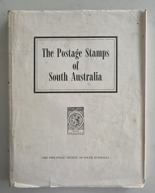 The Postage Stamps of South Australia Philatelic Society Handbook Referenc Book