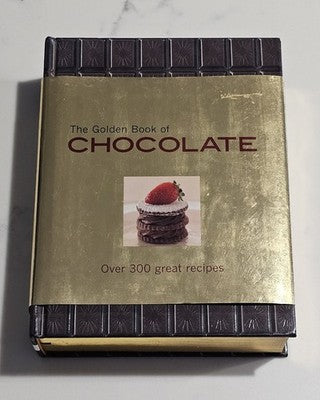 The Golden Book of Chocolate Cookbook - Over 300 Recipes, Hardcover, Gilt Edges