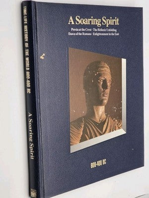 VINTAGE TIME-LIFE HISTORY OF THE WORLD: A Soaring Spirit 800-400 BC Hardcover Bo