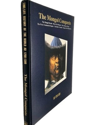 Time-Life History of the World The Mongol Conquests AD 1200-1300 Hardcover Book